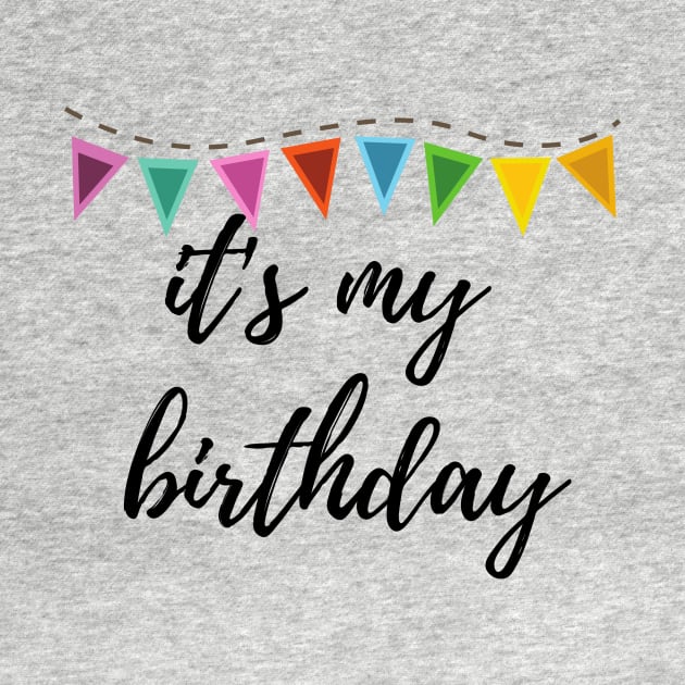 it's my birthday tee by Lindseysdesigns